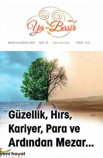 Ya Basir Dergisi 21. Sayı Mayıs-Haziran 2015 Yeni Hayat Kitapları