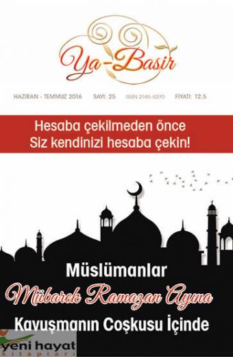 Ya Basir Dergisi 25.Sayı Haziran-Temmuz 2016 Yeni Hayat Kitapları