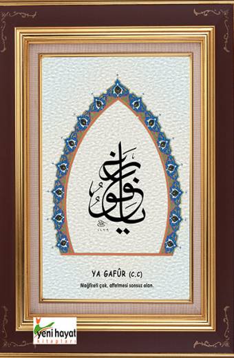 Ya Gafur Esma Tablosu Yeni Hayat Kitapları